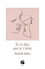 Download this eBook Et te dire que je t'aime