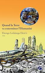 Télécharger le livre :  Quand la Terre va exterminer l'Humanité