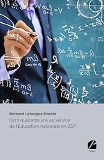 Download this eBook Cent quarante ans au service de l'Éducation nationale en ZEP