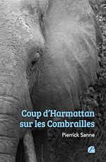 Download this eBook Coup d'Harmattan sur les Combrailles