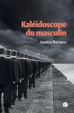Download this eBook Kaléidoscope du masculin