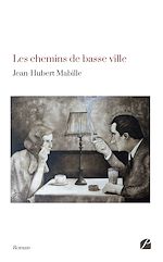 Download this eBook Les chemins de basse ville