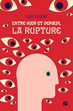 Download this eBook Entre hier et demain, la rupture
