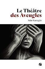 Download this eBook Le Théâtre des Aveugles