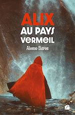 Download this eBook Alix au pays vermeil