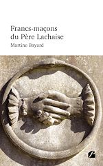 Download this eBook Francs-maçons du Père-Lachaise