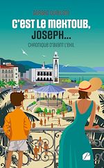 Download this eBook C'est le Mektoub, Joseph...