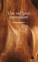 Download this eBook Une vie (peu) exemplaire