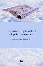 Download this eBook Insomnie, tapis volant et prière exaucée