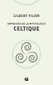 Télécharger le livre :  Approche de la mythologie celtique