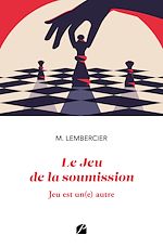 Download this eBook Le Jeu de la soumission - Jeu est un(e) autre
