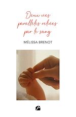 Download this eBook Deux vies parallèles reliées par le sang