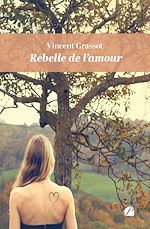 Download this eBook Rebelle de l'amour