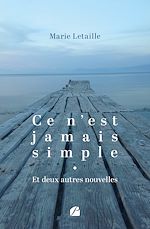 Download this eBook Ce n'est jamais simple