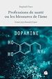 Télécharger le livre :  Professions de santé ou les blessures de l'âme