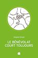 Télécharger le livre :  Le bénévolat court toujours
