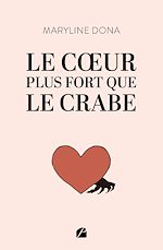 Download this eBook Le cœur plus fort que le crabe