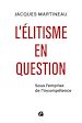 Télécharger le livre :  L'élitisme en question