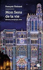 Download this eBook Mon Sens de la vie