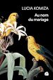 Télécharger le livre :  Au nom du mariage