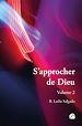 Télécharger le livre :  S'approcher de Dieu - Volume 2