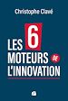 Télécharger le livre :  Les 6 moteurs de l'innovation