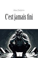 Télécharger le livre :  C'est jamais fini