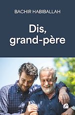Télécharger le livre :  Dis, grand-père