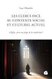 Télécharger le livre :  Les clercs face au contexte social et culturel actuel