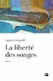 Télécharger le livre :  La liberté des songes