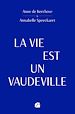 Télécharger le livre :  La vie est un vaudeville