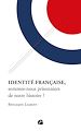 Télécharger le livre :  Identité française, sommes-nous prisonniers de notre histoire ?