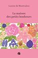 Télécharger le livre :  La maison des petits bonheurs