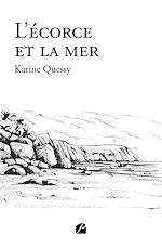 Télécharger le livre :  L'écorce et la mer