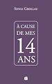 Télécharger le livre :  À cause de mes quatorze ans