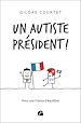 Télécharger le livre :  Un autiste président !