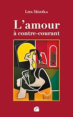 Télécharger le livre :  L'amour à contre-courant