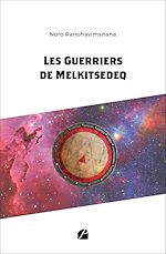 Télécharger le livre :  Les Guerriers de Melkitsedeq