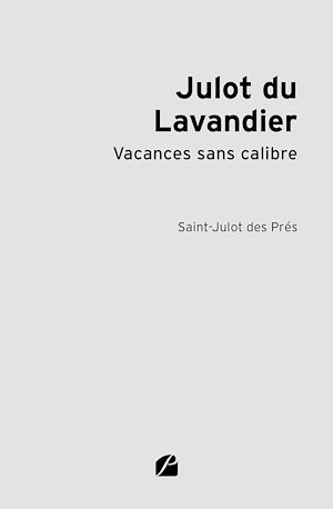 Téléchargez le livre :  Julot du Lavandier