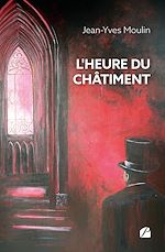 Télécharger le livre :  L'heure du châtiment