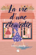 Télécharger le livre :  La vie d'une étourdie