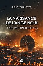 Télécharger le livre :  La naissance de l'ange noir