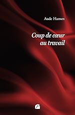 Télécharger le livre :  Coup de cœur au travail