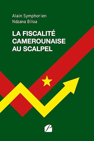Téléchargez le livre :  La fiscalité camerounaise au scalpel