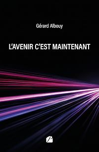 Télécharger le livre : L'avenir c'est maintenant