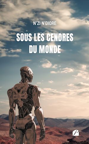 Téléchargez le livre :  Sous les cendres du monde