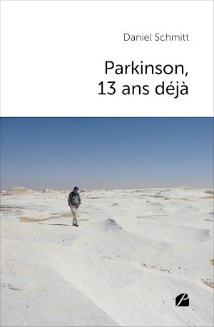 Téléchargez le livre :  Parkinson, 13 ans déjà