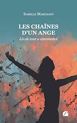Télécharger le livre :  Les chaînes d'un ange - Tome I