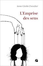 Télécharger le livre :  L'Emprise des sens