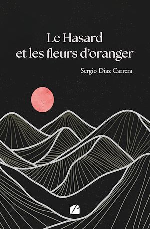 Téléchargez le livre :  Le Hasard et les fleurs d'oranger